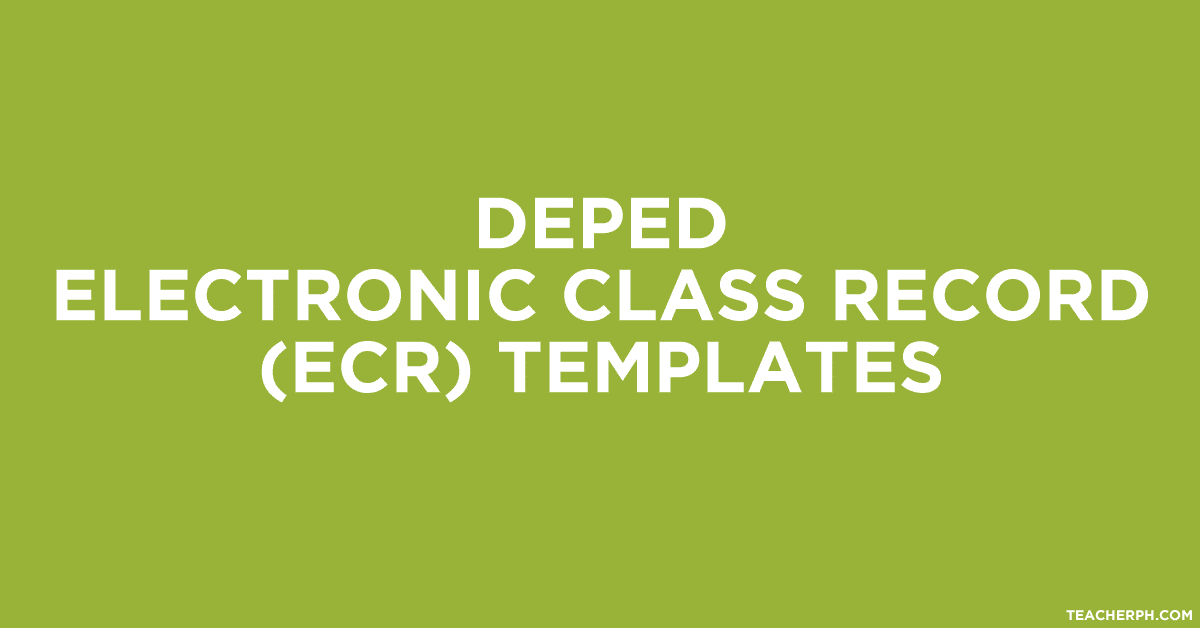 Deped Electronic Class Record Ecr Templates Teacherph