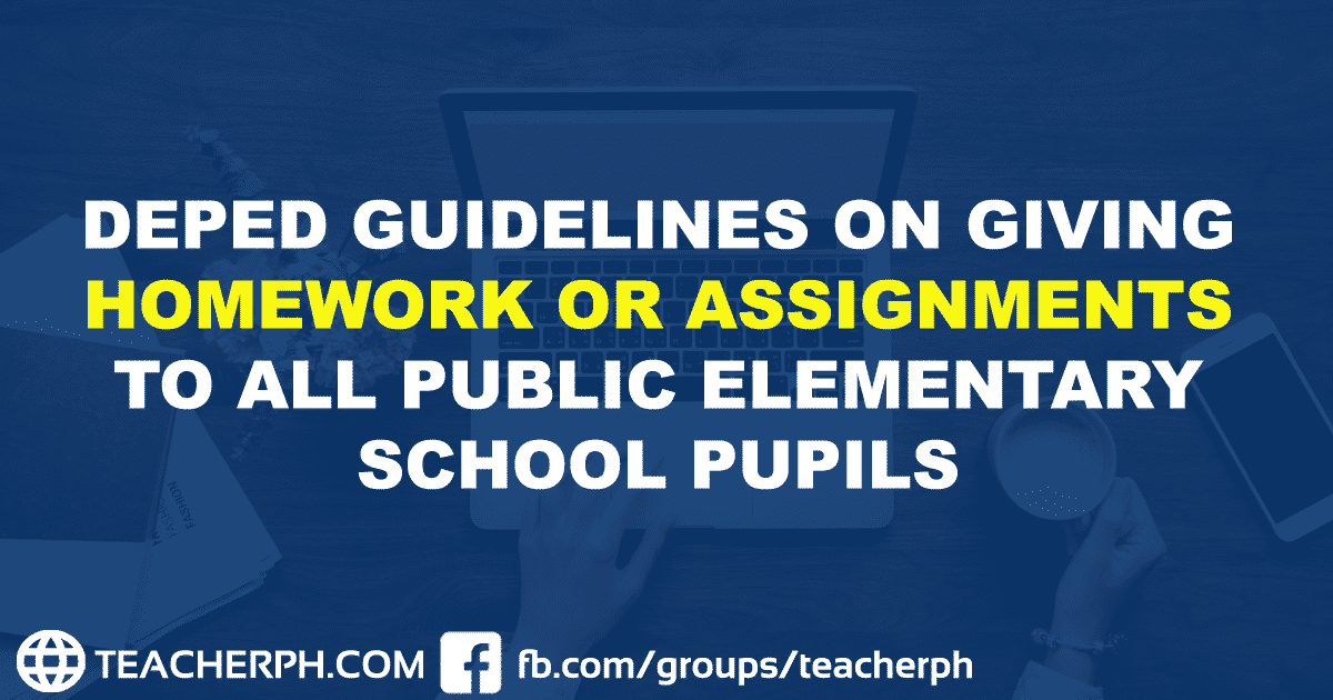 DepEd Guidelines On Giving Homework Or Assignments To All Public 