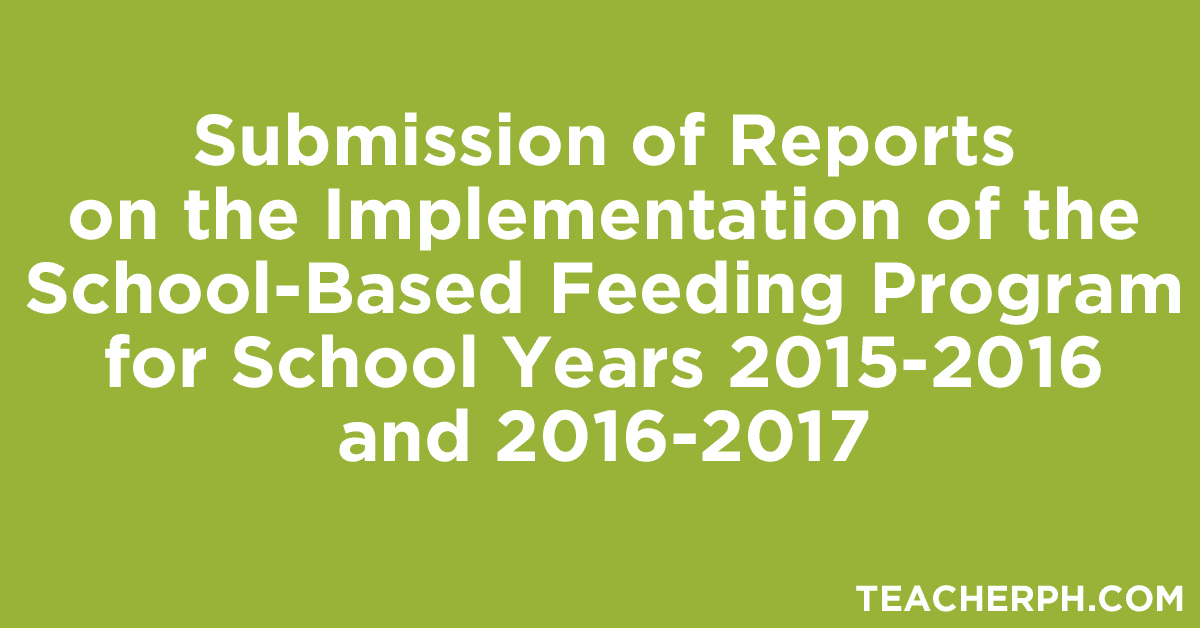 submission-of-reports-on-the-implementation-of-the-school-based-feeding