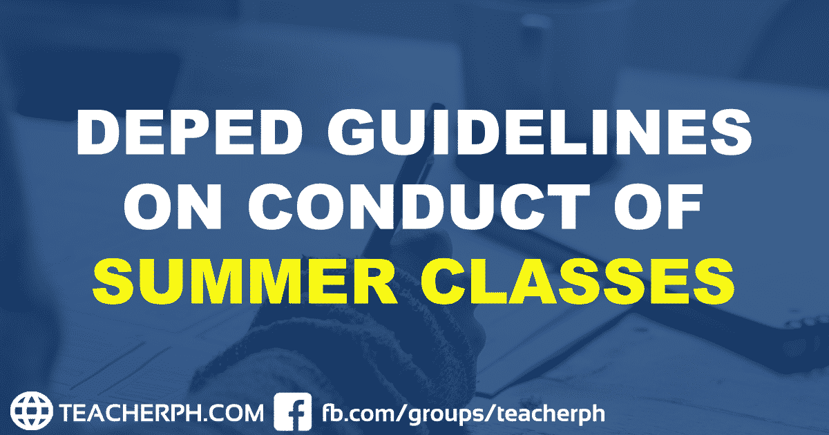 DepEd Guidelines on Conduct of Summer Classes TeacherPH