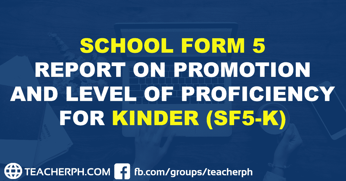 school-form-5-report-on-promotion-and-level-of-proficiency-for-kinder