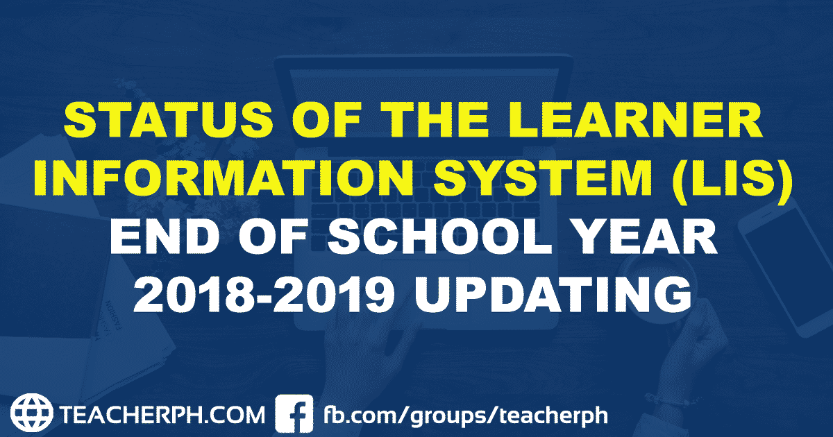 Status Of The DepEd LIS For End Of School Year Updating - TeacherPH