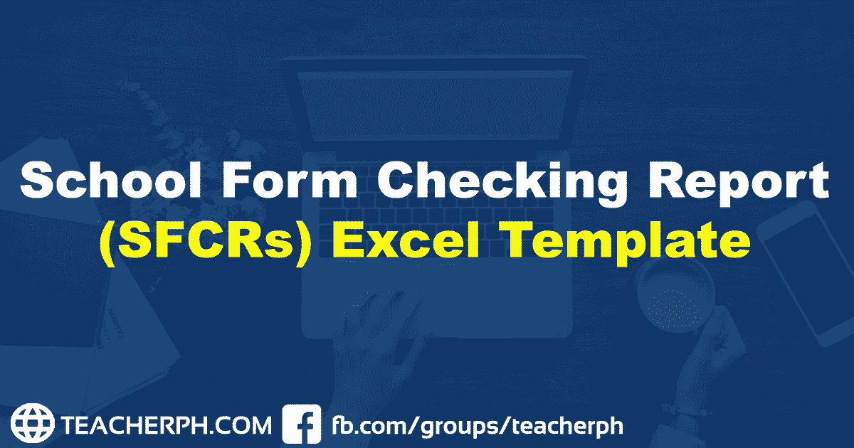 School Form Checking Report Sfcrs Excel Template Teacherph