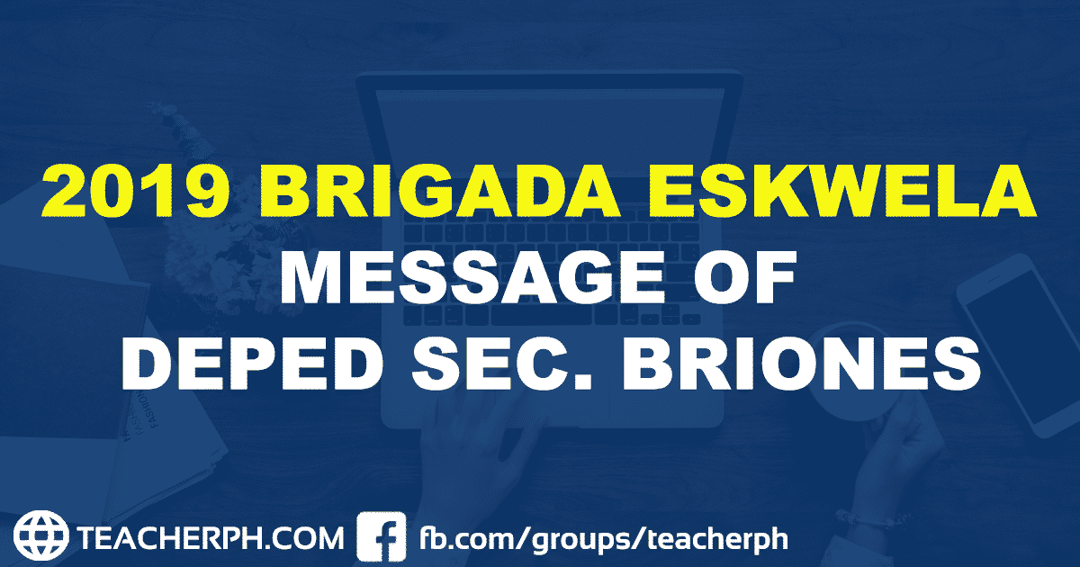 2019 Brigada Eskwela Message of DepEd Sec. Briones - TeacherPH