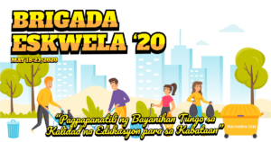 2020 Brigada Eskwela Theme, Schedule of Activities and Reminders ...