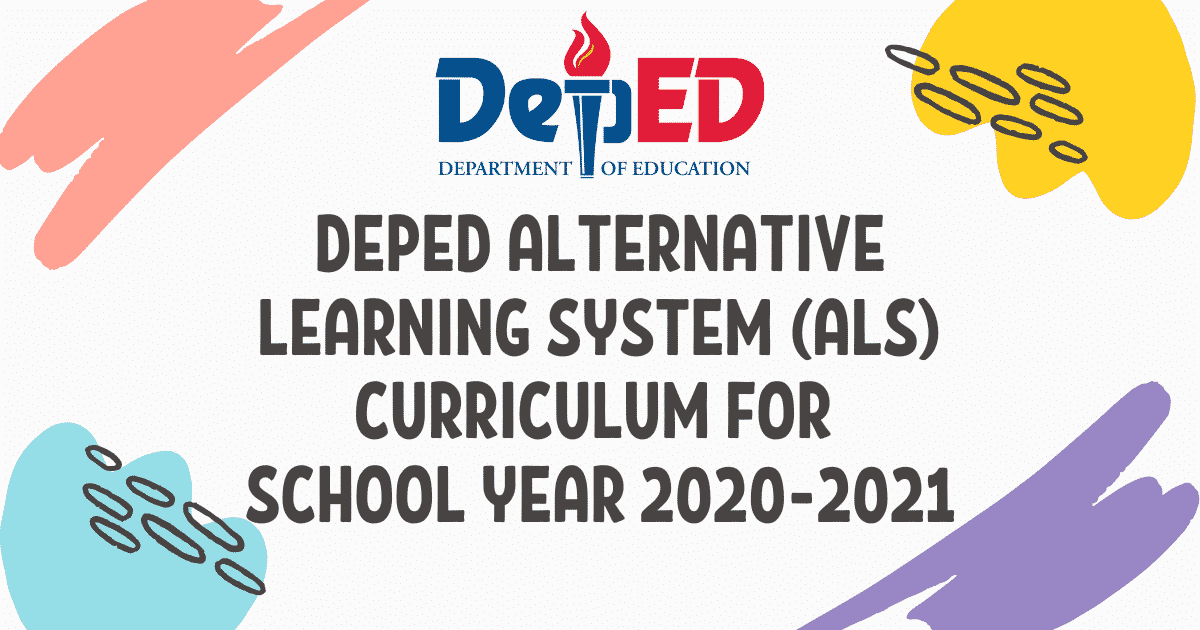 DepEd Alternative Learning System (ALS) Curriculum For School Year 2020 ...