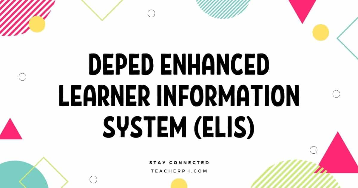 DepEd Enhanced Learner Information System ELIS TeacherPH