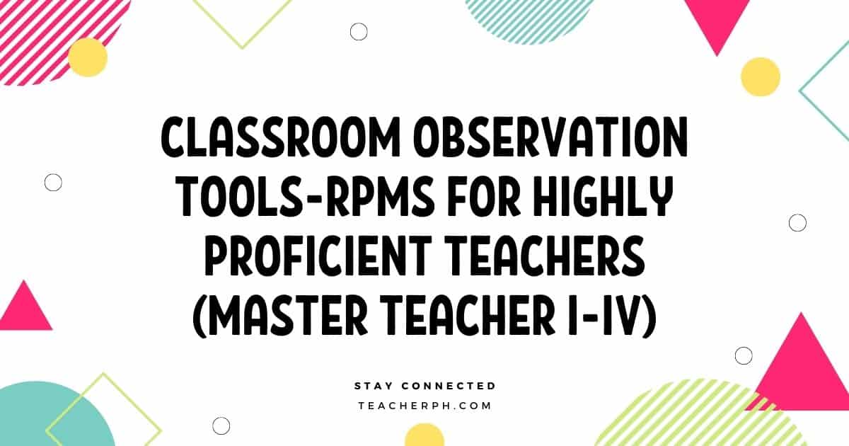 Classroom Observation Tools RPMS For Highly Proficient Teachers Master Teacher I IV 