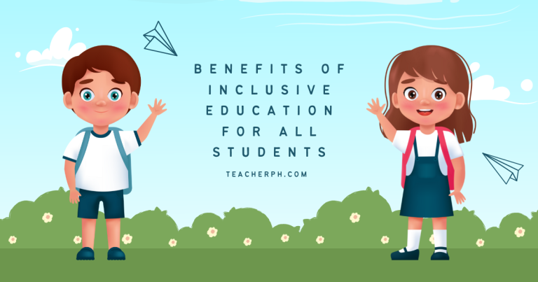 Benefits Of Inclusive Education For All Students - TeacherPH