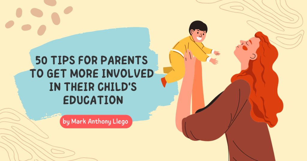 50-tips-for-parents-to-get-more-involved-in-their-child-s-education