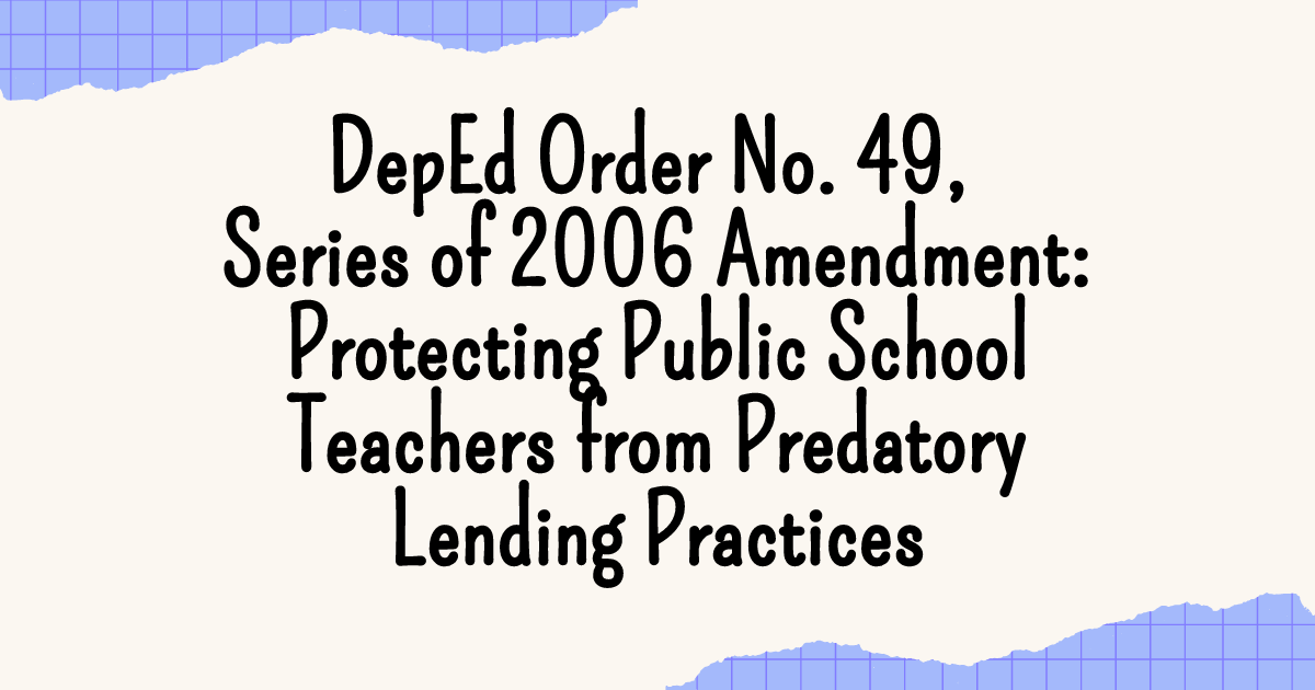 DepEd Order No. 49, Series of 2006 Amendment: Protecting Public School ...